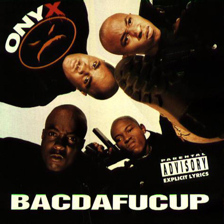 onyx - bacdafucup. Ну это вообще классика жанра