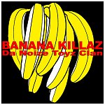 banana killaz 107